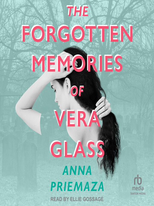 Title details for The Forgotten Memories of Vera Glass by Anna Priemaza - Wait list